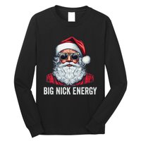 Big Nick Energy Santa Long Sleeve Shirt