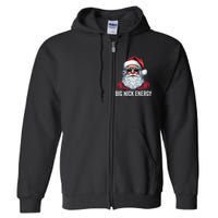 Big Nick Energy Santa Full Zip Hoodie