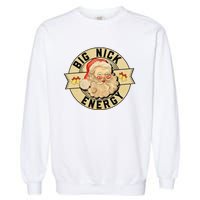 Big Nick Energy Funny Vintage Santa Claus Wink Christmas Garment-Dyed Sweatshirt