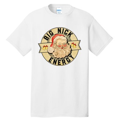 Big Nick Energy Funny Vintage Santa Claus Wink Christmas Tall T-Shirt