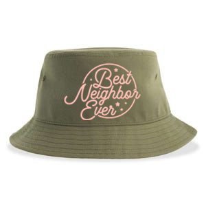 Best Neighbor Ever Friend In The Neighborhood Gift Funny Gift Sustainable Bucket Hat