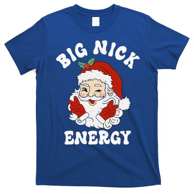 Big Nick Energy Funny Santa Christmas  T-Shirt