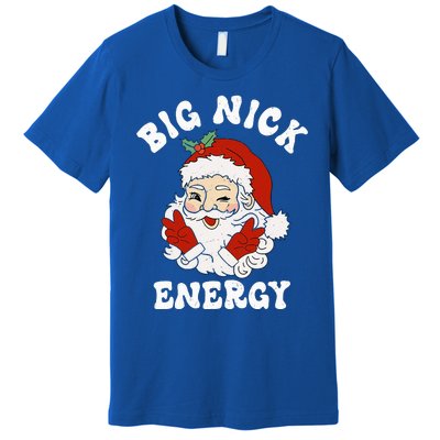 Big Nick Energy Funny Santa Christmas  Premium T-Shirt