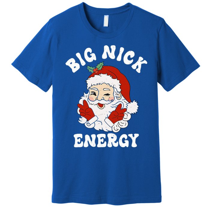 Big Nick Energy Funny Santa Christmas  Premium T-Shirt