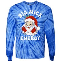 Big Nick Energy Funny Santa Christmas  Tie-Dye Long Sleeve Shirt