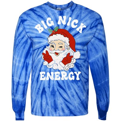 Big Nick Energy Funny Santa Christmas  Tie-Dye Long Sleeve Shirt