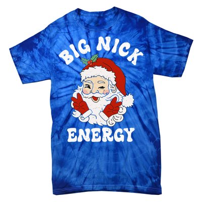 Big Nick Energy Funny Santa Christmas  Tie-Dye T-Shirt