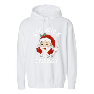 Big Nick Energy Funny Santa Christmas  Garment-Dyed Fleece Hoodie