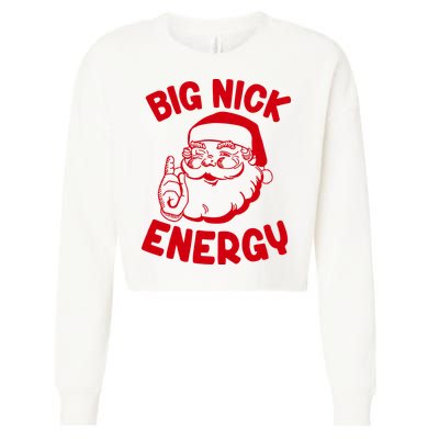 Big Nick Energy Santa Claus Funny Xmas Christmas Cropped Pullover Crew