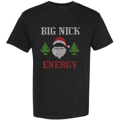 Big Nick Energy - Ugly Sweater - Big Nick Energy Santa Garment-Dyed Heavyweight T-Shirt