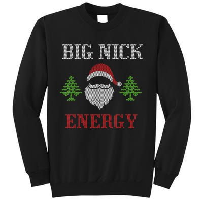 Big Nick Energy - Ugly Sweater - Big Nick Energy Santa Sweatshirt