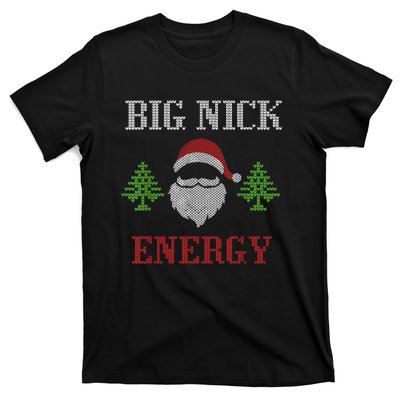 Big Nick Energy - Ugly Sweater - Big Nick Energy Santa T-Shirt