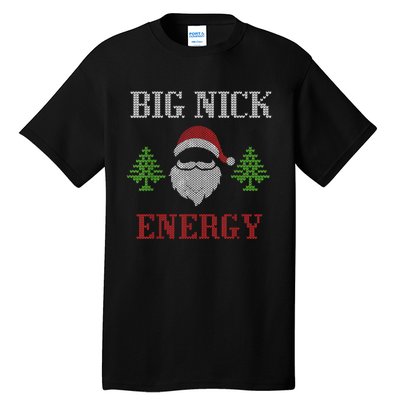 Big Nick Energy - Ugly Sweater - Big Nick Energy Santa Tall T-Shirt