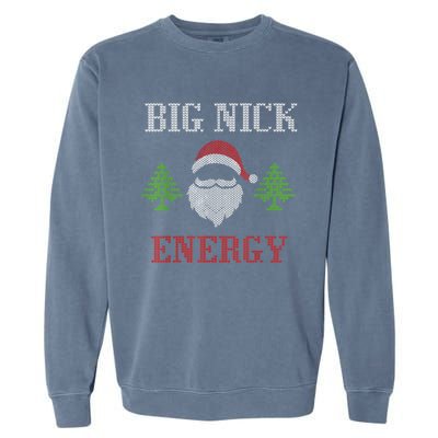 Big Nick Energy - Ugly Sweater - Big Nick Energy Santa Garment-Dyed Sweatshirt