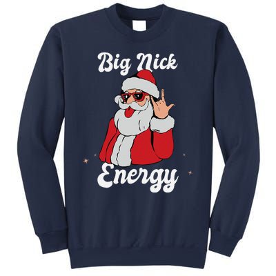 Big Nick Energy Funny Xmas Christmas Gift Sweatshirt