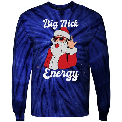 Big Nick Energy Funny Xmas Christmas Gift Tie-Dye Long Sleeve Shirt