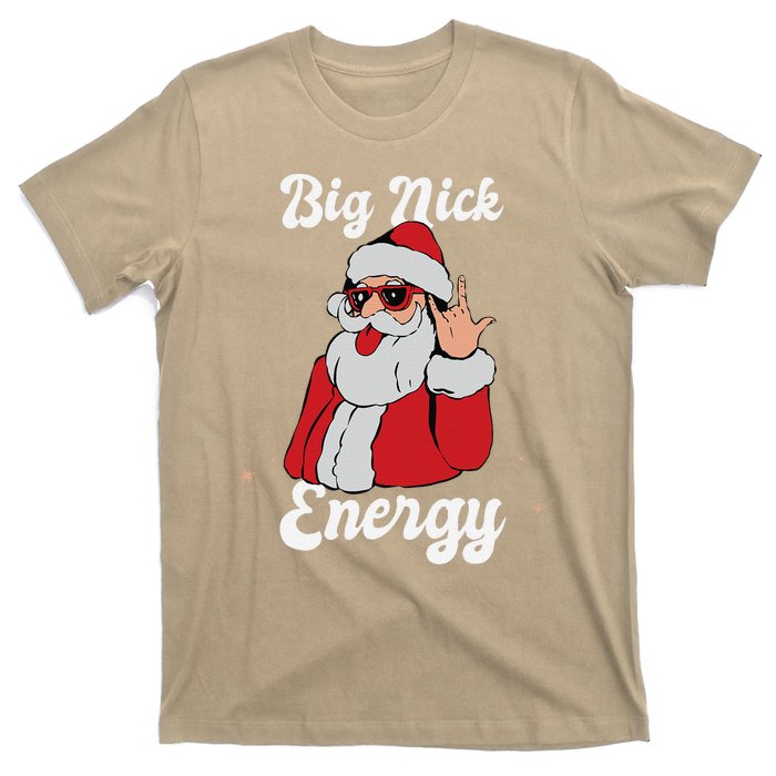 Big Nick Energy Funny Xmas Christmas Gift T-Shirt