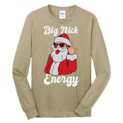 Big Nick Energy Funny Xmas Christmas Gift Tall Long Sleeve T-Shirt