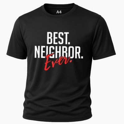 Best Neighbor Ever Friend In The Neighborhood Funny Gift Performance Shirt