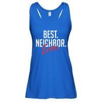 Best Neighbor Ever Friend In The Neighborhood Funny Gift Ladies Essential Flowy Tank