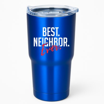 Best Neighbor Ever Friend In The Neighborhood Funny Gift Tumbler