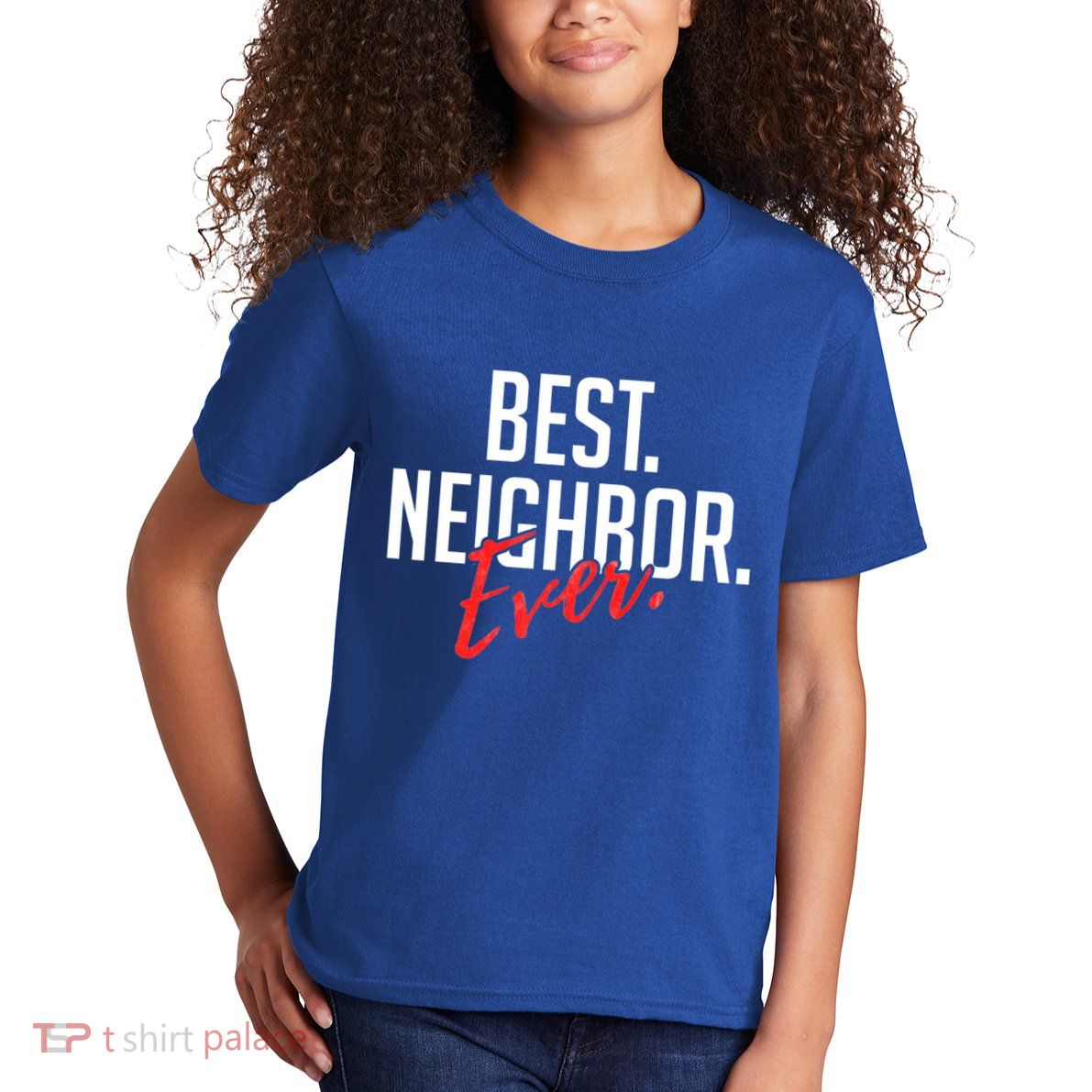 Best Neighbor Ever Friend In The Neighborhood Funny Gift Kids T-Shirt