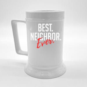 Best Neighbor Ever Friend In The Neighborhood Funny Gift Beer Stein