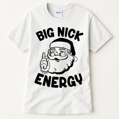 Big Nick Energy Santa Claus Funny Xmas Christmas Tall T-Shirt