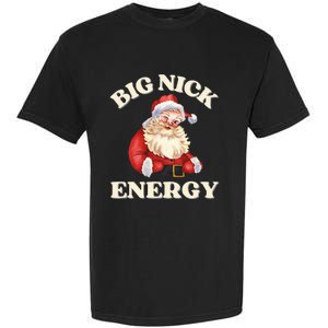 Big Nick Energy Christmas Santa Inappropriate Christmas Garment-Dyed Heavyweight T-Shirt