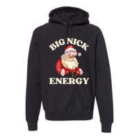 Big Nick Energy Christmas Santa Inappropriate Christmas Premium Hoodie