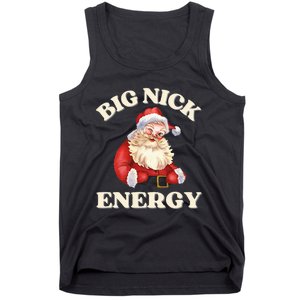 Big Nick Energy Christmas Santa Inappropriate Christmas Tank Top