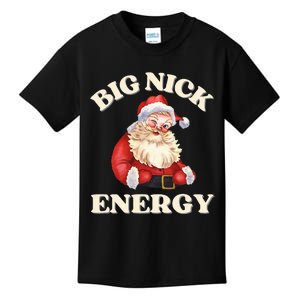 Big Nick Energy Christmas Santa Inappropriate Christmas Kids T-Shirt