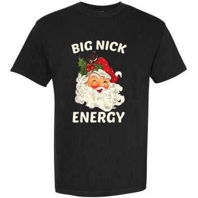 Big Nick Energy Funny Santa Christmas Garment-Dyed Heavyweight T-Shirt