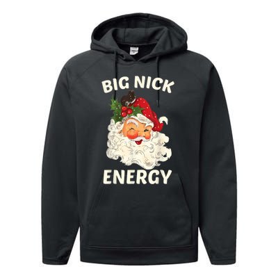 Big Nick Energy Funny Santa Christmas Performance Fleece Hoodie