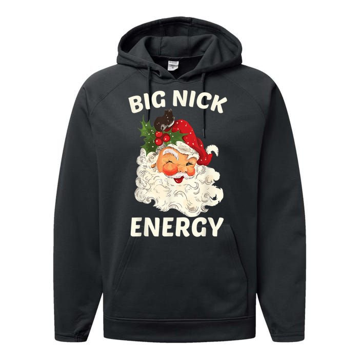 Big Nick Energy Funny Santa Christmas Performance Fleece Hoodie