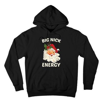 Big Nick Energy Funny Santa Christmas Hoodie