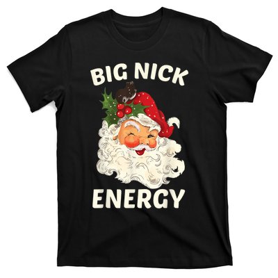 Big Nick Energy Funny Santa Christmas T-Shirt