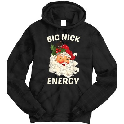 Big Nick Energy Funny Santa Christmas Tie Dye Hoodie