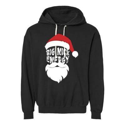 Big Nick Energy Funny Xmas Santa Hipster Garment-Dyed Fleece Hoodie