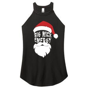 Big Nick Energy Funny Xmas Santa Hipster Women's Perfect Tri Rocker Tank