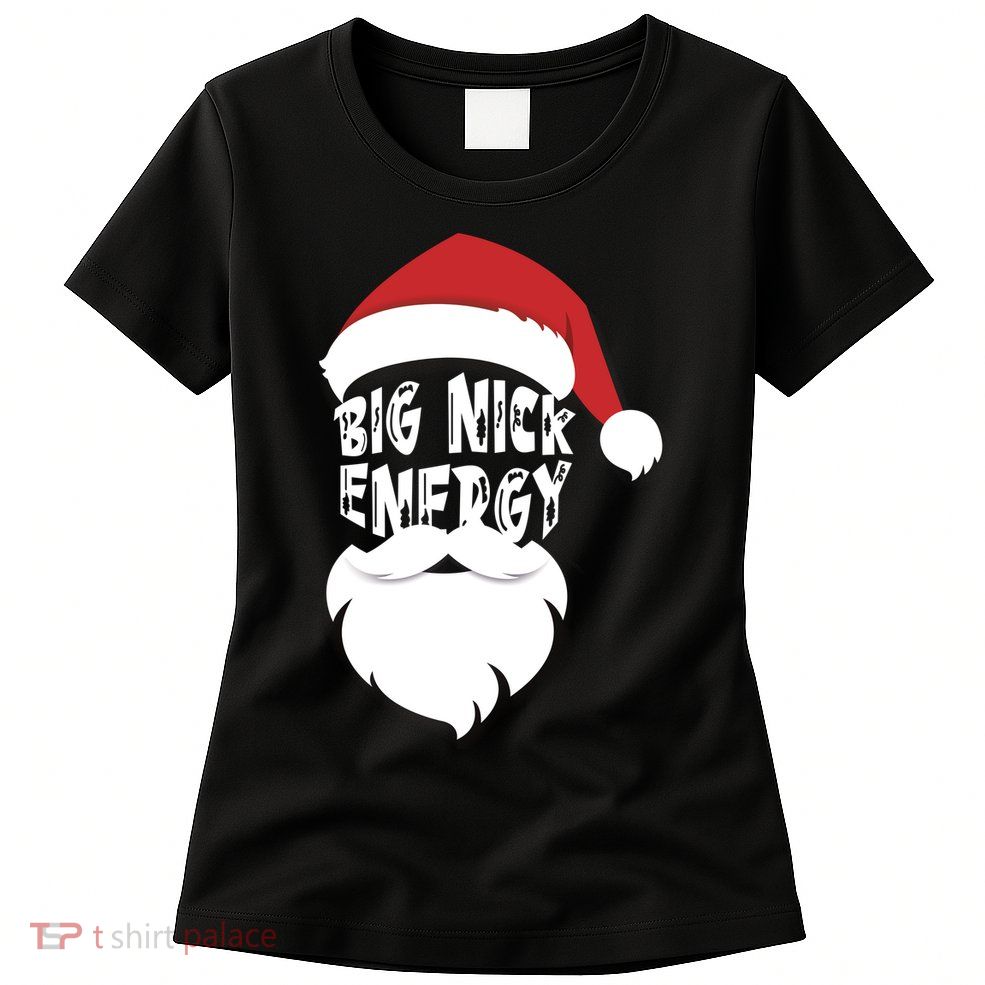 Big Nick Energy Funny Xmas Santa Hipster Womens T-Shirt