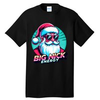 Big Nick Energy Funny Santa Christmas Tall T-Shirt