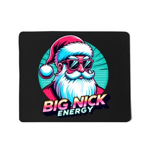 Big Nick Energy Funny Santa Christmas Mousepad