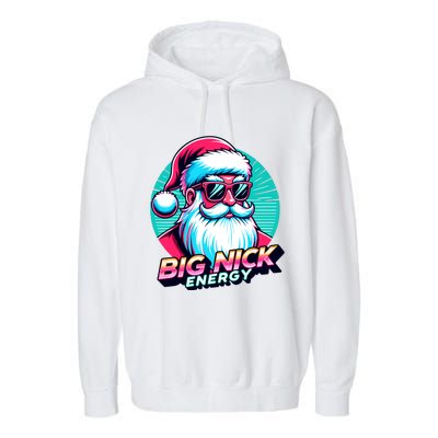 Big Nick Energy Funny Santa Christmas Garment-Dyed Fleece Hoodie