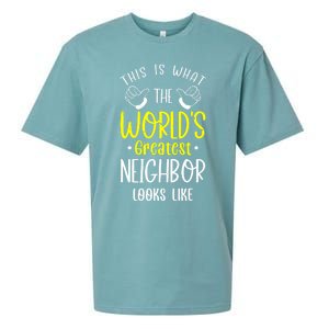 Best Neighbor Ever WorldS Greatest Neighbor Looks Like Gift Sueded Cloud Jersey T-Shirt