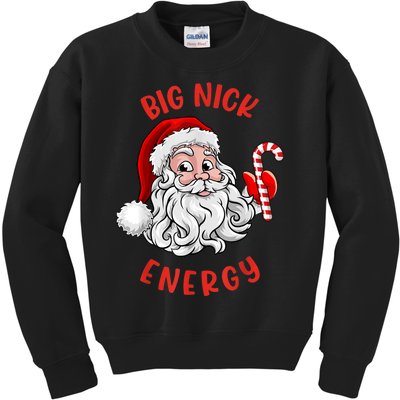 Big Nick Energy Santa Naughty Adult Humor Funny Christmas Kids Sweatshirt