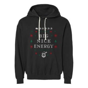 Big Nick Energy Funny Xmas Christmas Holiday Garment-Dyed Fleece Hoodie