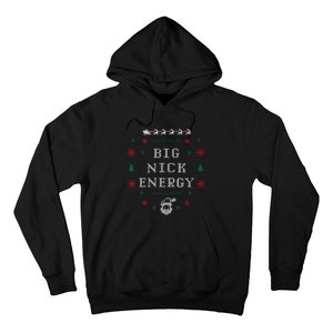 Big Nick Energy Funny Xmas Christmas Holiday Hoodie