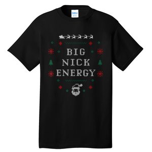 Big Nick Energy Funny Xmas Christmas Holiday Tall T-Shirt