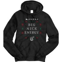 Big Nick Energy Funny Xmas Christmas Holiday Tie Dye Hoodie